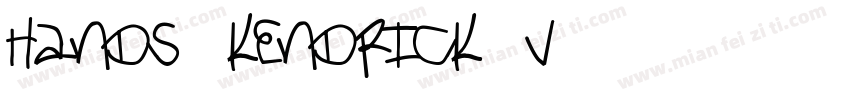 hands kendrick V4字体转换
